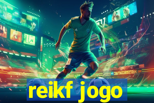 reikf jogo